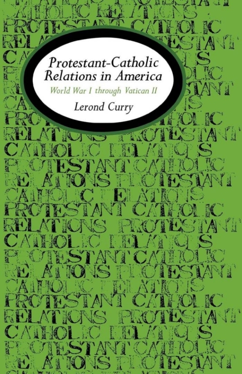 Cover image for book Protestant-Catholic Relations in America