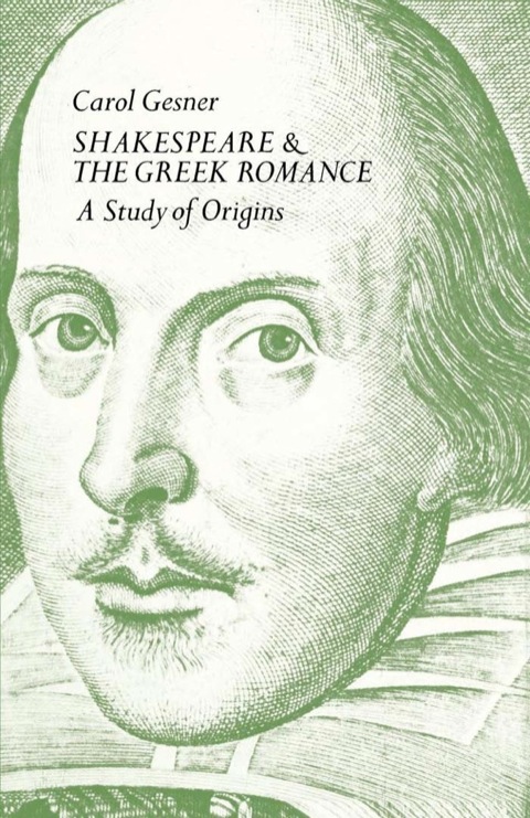 Cover image for book Shakespeare and the Greek Romance