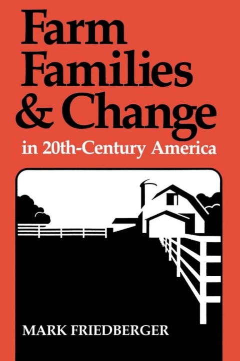 Cover image for book Farm Families and Change in 20th-Century America