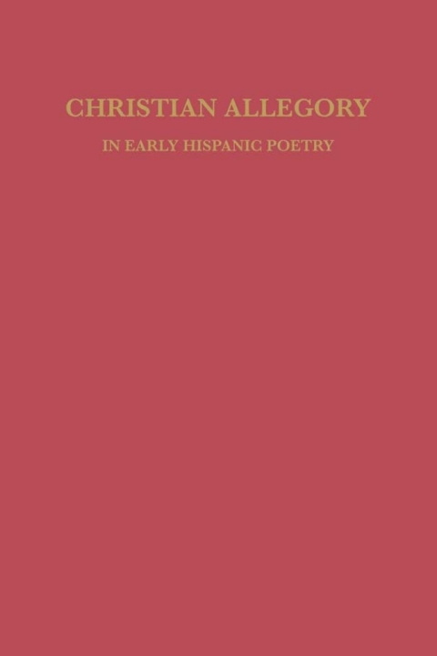 Christian Allegory in Early Hispanic Poetry 