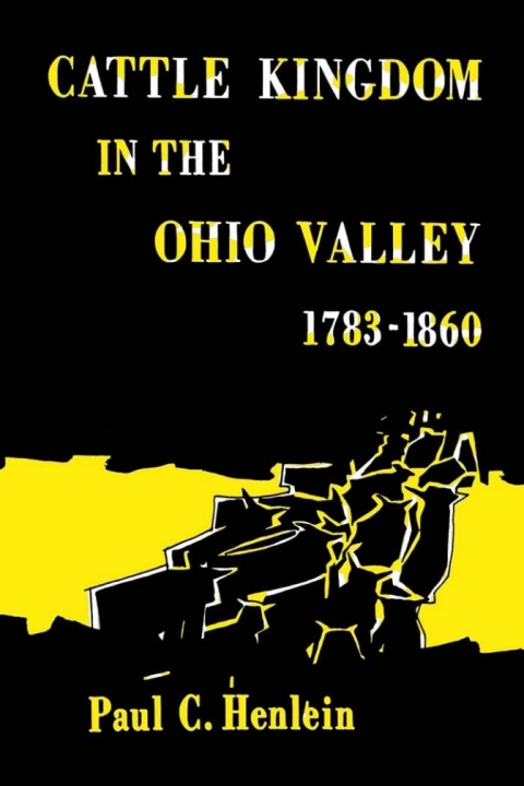 Cover image for book Cattle Kingdom in the Ohio Valley 1783–1860