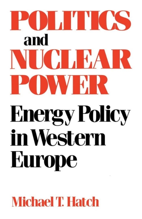 Cover image for book Politics and Nuclear Power