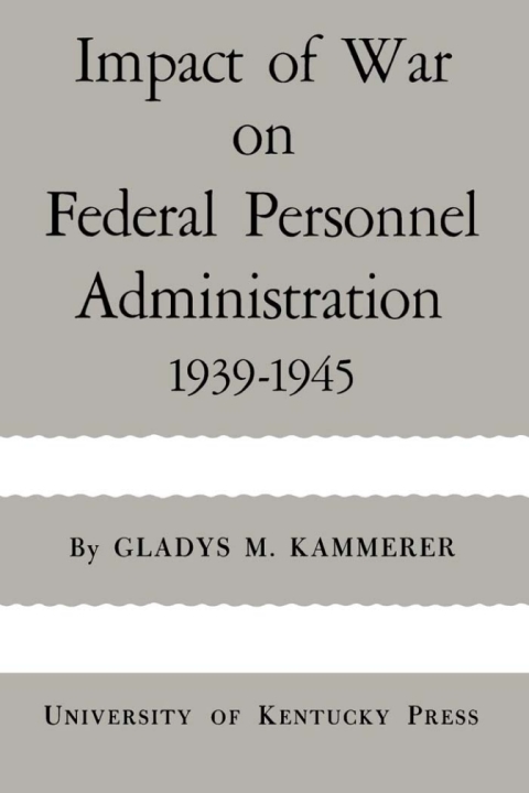 Cover image for book Impact of War on Federal Personnel Administration