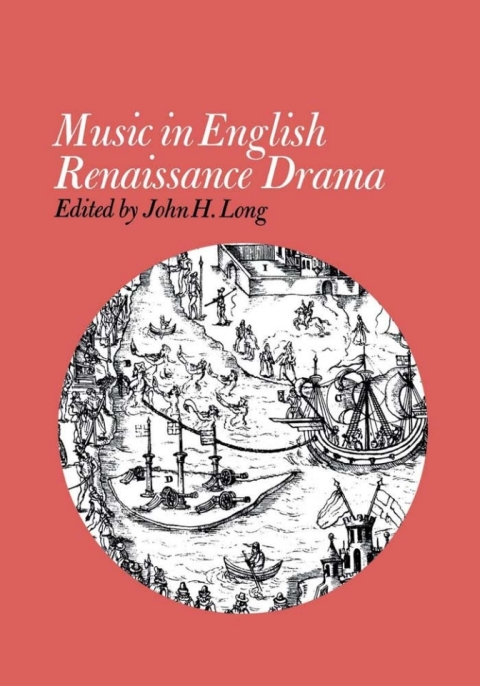 Cover image for book Music in English Renaissance Drama