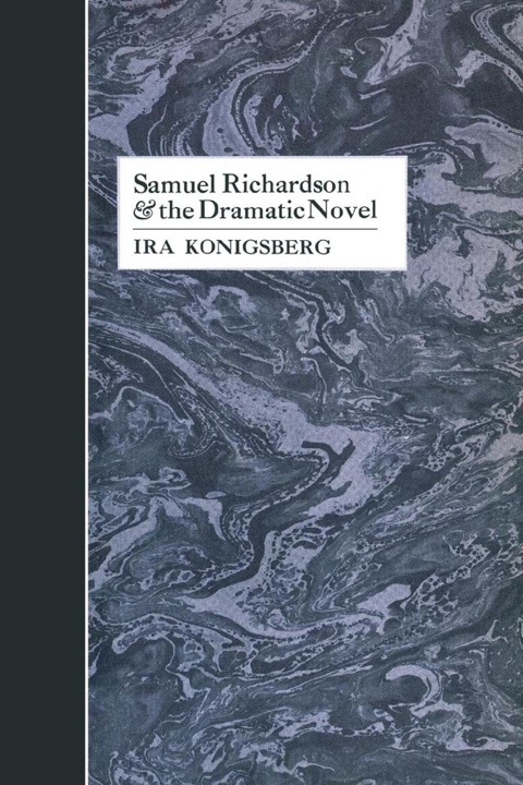 Cover image for book Samuel Richardson and the Dramatic Novel