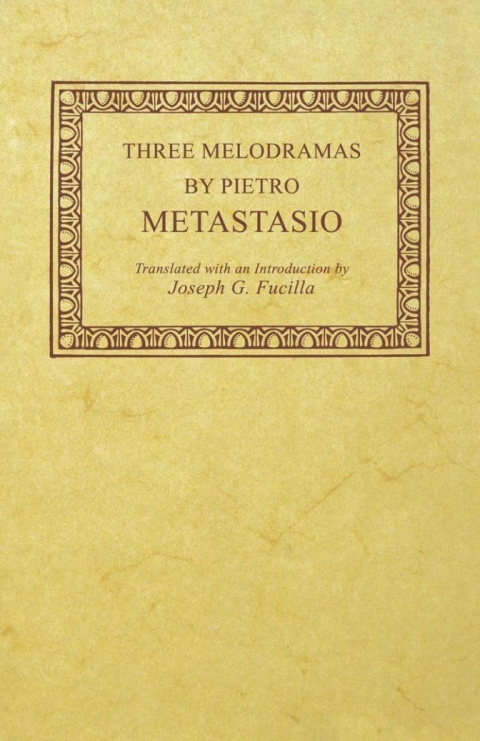 Cover image for book Three Melodramas by Pietro Metastasio