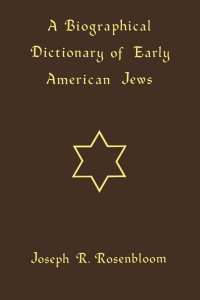 Cover image: A Biographical Dictionary of Early American Jews 9780813154312