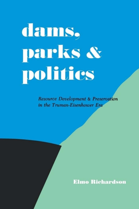 Cover image for book Dams, Parks and Politics