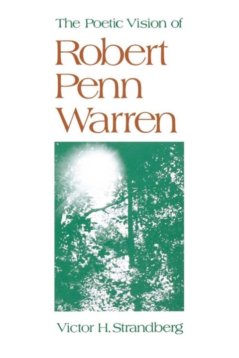 Cover image for book The Poetic Vision of Robert Penn Warren