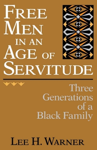 Free Men in an Age of Servitude