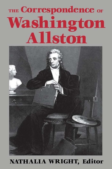 Cover image for book The Correspondence of Washington Allston