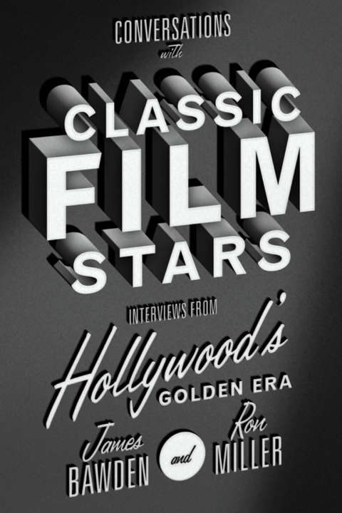 Conversations with Classic Film Stars 