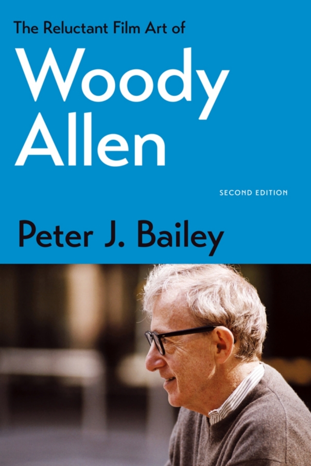 The Reluctant Film Art of Woody Allen