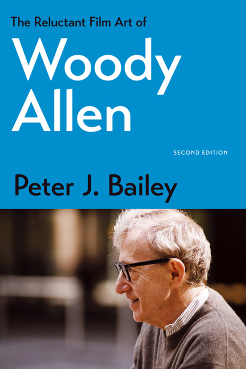 Cover image for book The Reluctant Film Art of Woody Allen