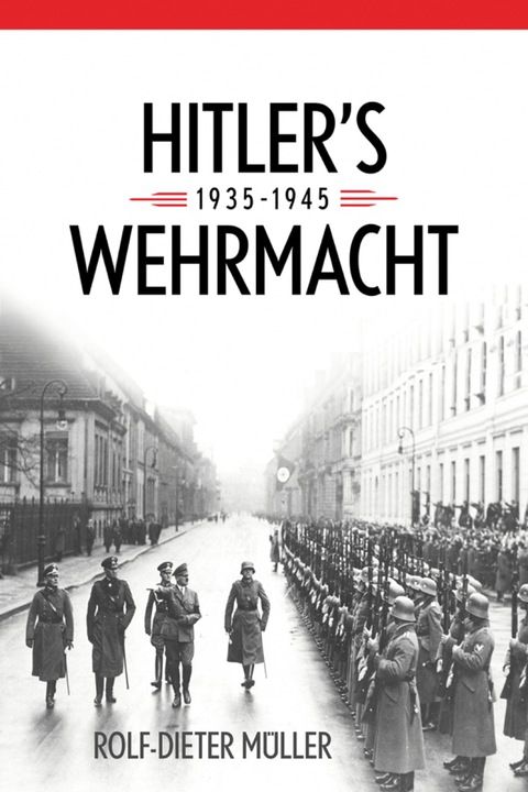 Cover image for book Hitler’s Wehrmacht, 1935–1945
