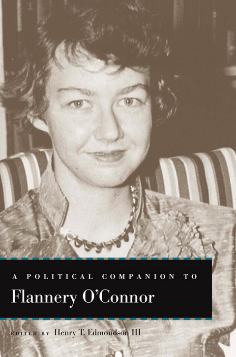 Cover image for book A Political Companion to Flannery O'Connor