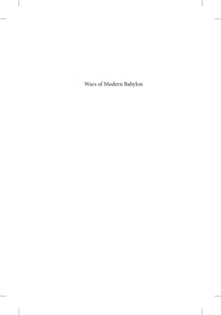 Wars of Modern Babylon
