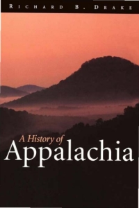Cover image: A History of Appalachia 9780813121697