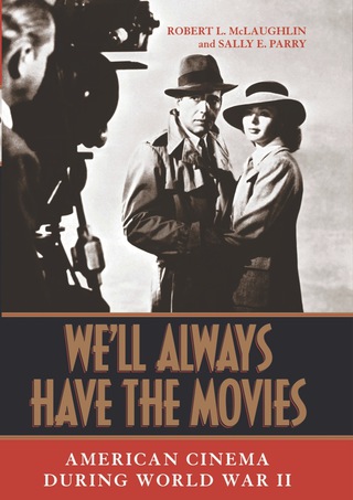 We'll Always Have the Movies