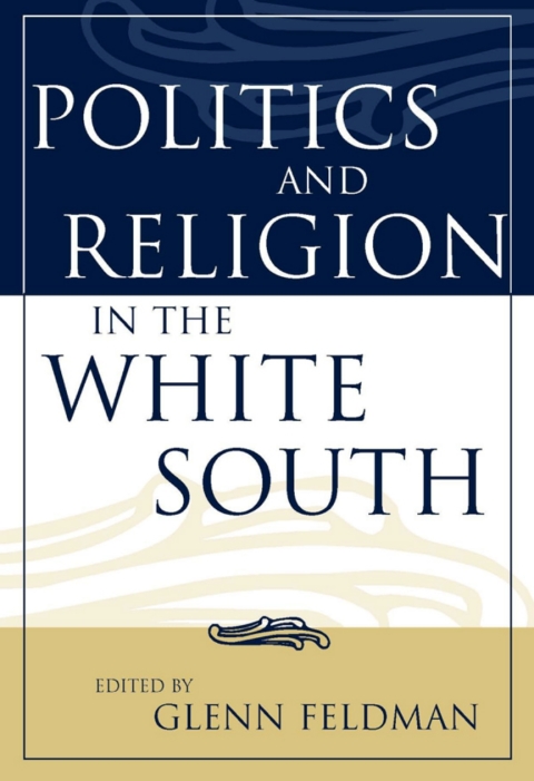 Cover image for book Politics and Religion in the White South