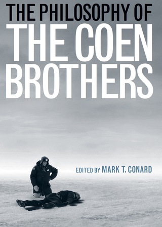The Philosophy of the Coen Brothers
