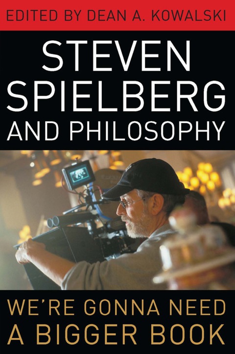Cover image for book Steven Spielberg and Philosophy