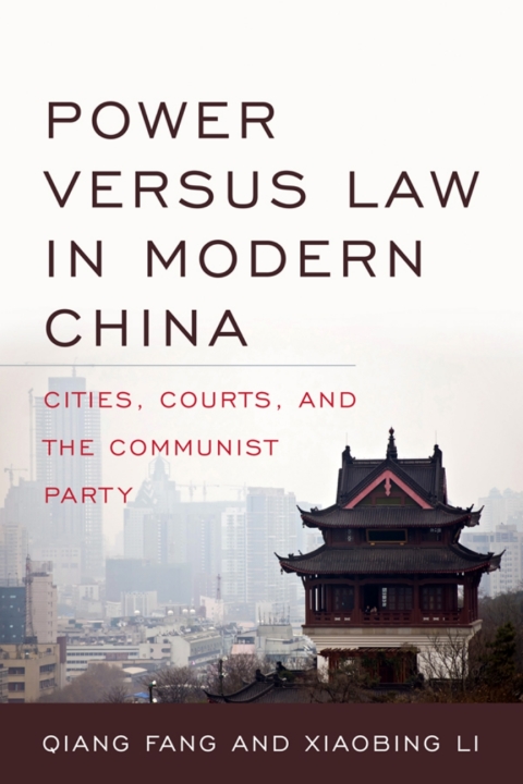 Power versus Law in Modern China 