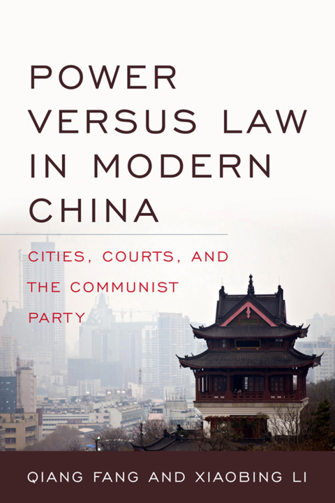 Power versus Law in Modern China 