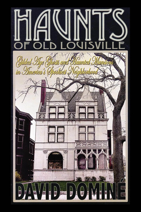 Cover image for book Haunts of Old Louisville