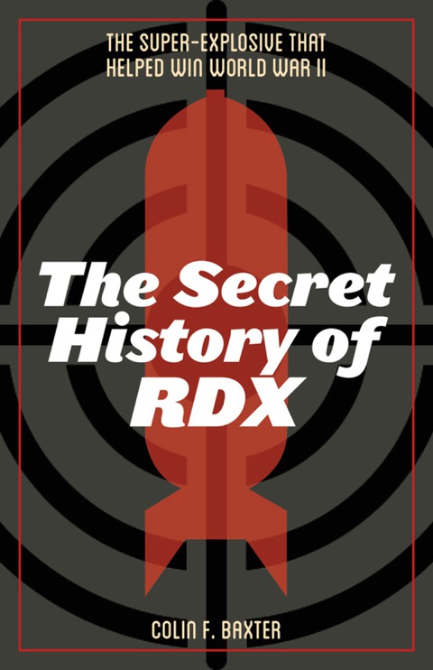The Secret History of RDX 