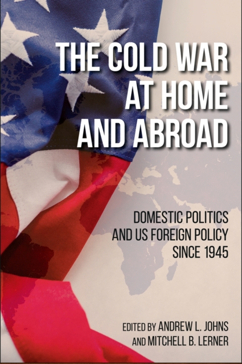 Cover image for book The Cold War at Home and Abroad