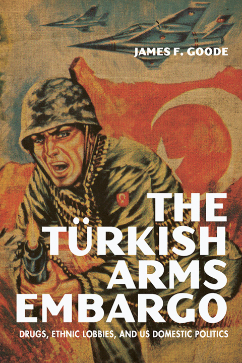 Cover image for book The Turkish Arms Embargo