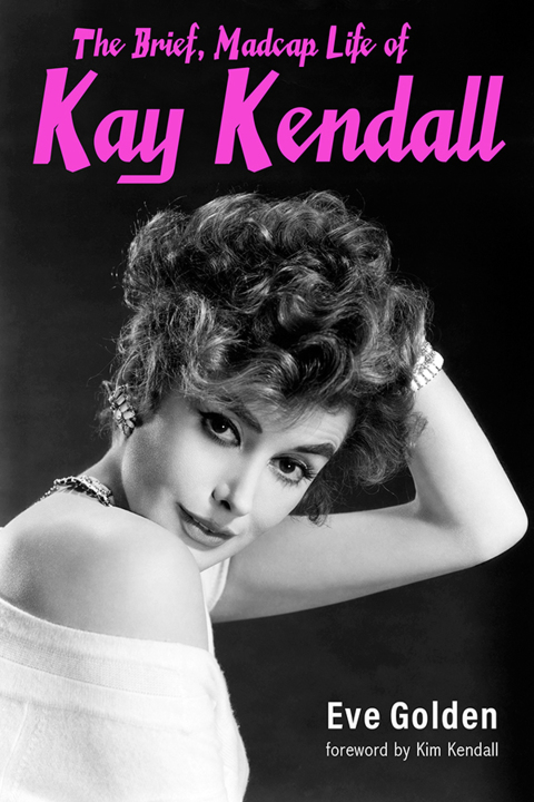 Cover image for book The Brief, Madcap Life of Kay Kendall