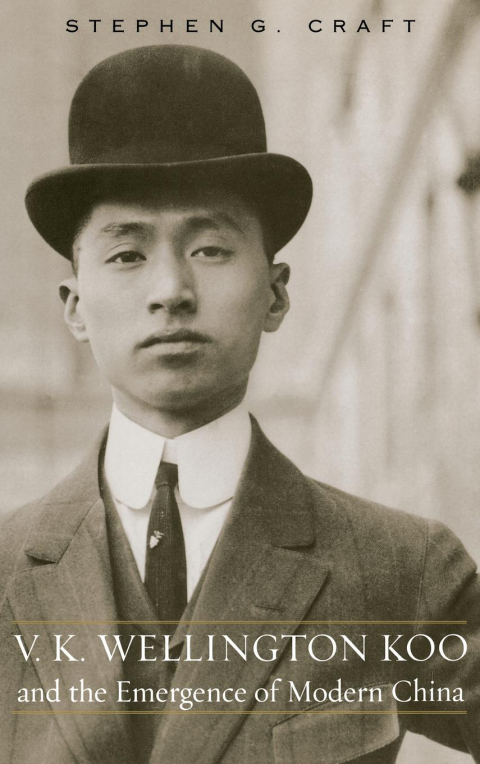 Cover image for book V.K. Wellington Koo and the Emergence of Modern China