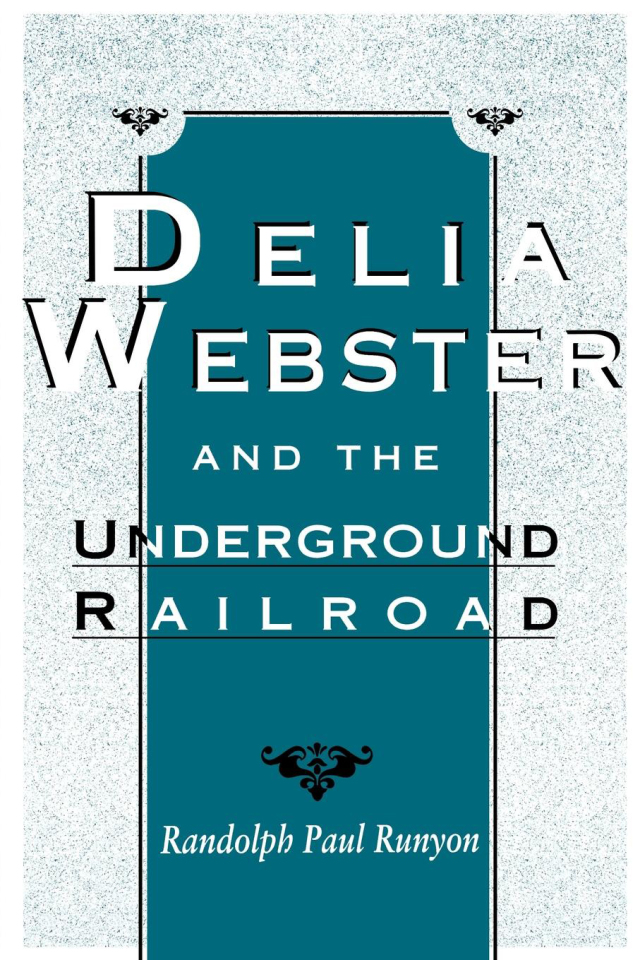 Delia Webster and the Underground Railroad