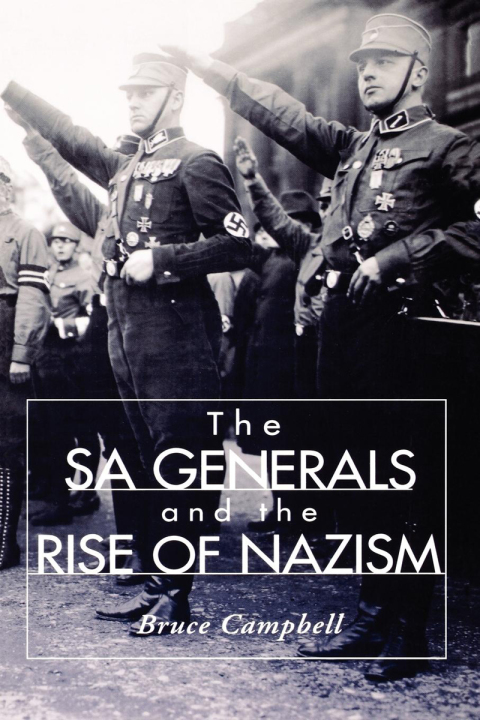 Cover image for book The SA Generals and the Rise of Nazism