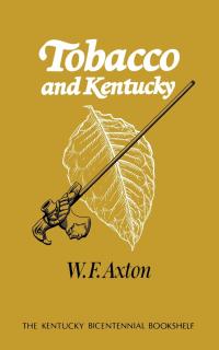 Omslagafbeelding: Tobacco and Kentucky 9780813193403