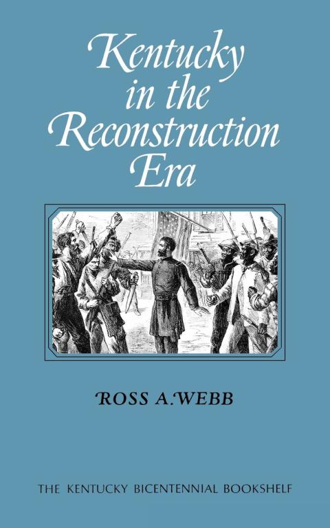 Cover image for book Kentucky in the Reconstruction Era
