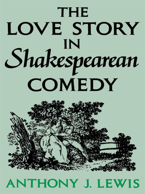 Cover image for book The Love Story in Shakespearean Comedy