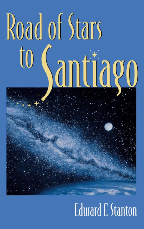 Cover image for book Road Of Stars To Santiago