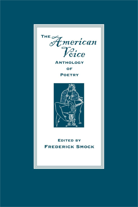 Cover image for book The American Voice Anthology of Poetry