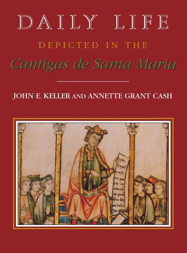Daily Life Depicted in the Cantigas de Santa Maria
