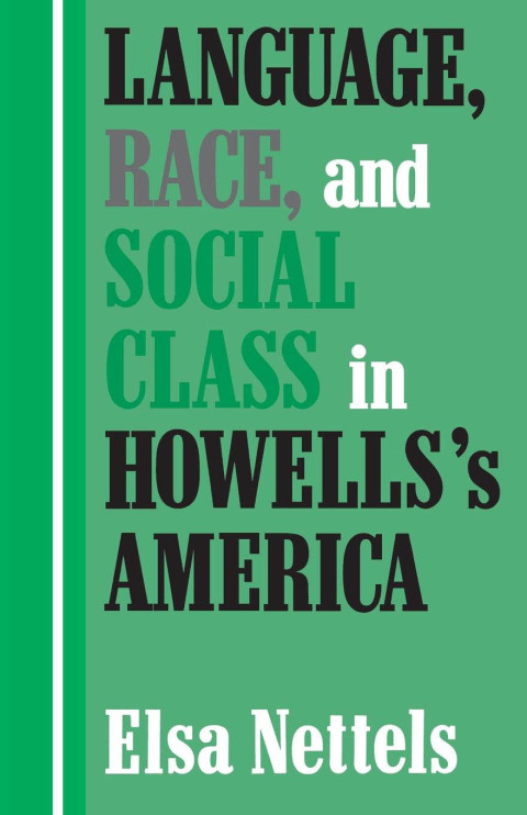 Cover image for book Language, Race, and Social Class in Howells's America