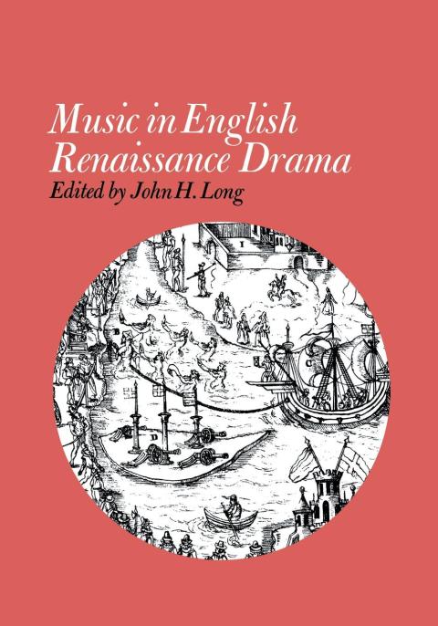 Cover image for book Music in English Renaissance Drama