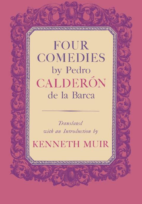 Cover image for book Four Comedies by Pedro Calderón de la Barca