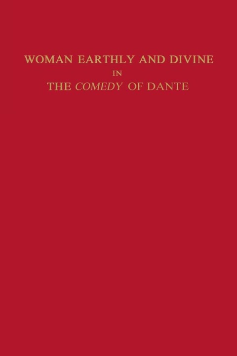 Cover image for book Woman Earthly and Divine in the Comedy of Dante
