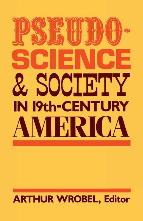Cover image for book Pseudo-Science and Society in 19th-Century America
