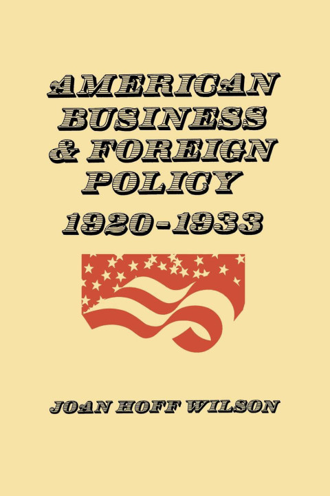 Cover image for book American Business and Foreign Policy