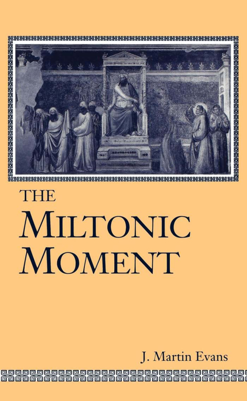 The Miltonic Moment 