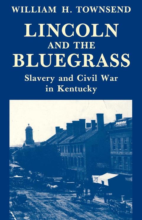 Cover image for book Lincoln and the Bluegrass